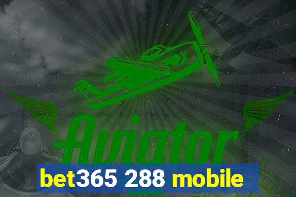 bet365 288 mobile