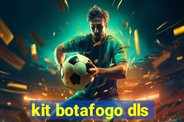 kit botafogo dls