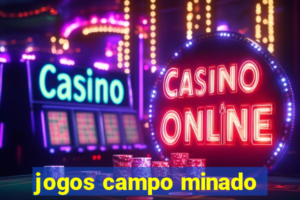 jogos campo minado