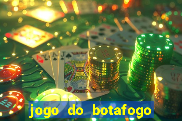 jogo do botafogo ao vivo em hd