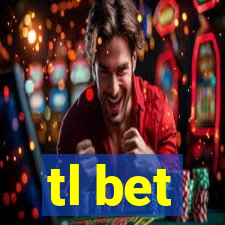 tl bet