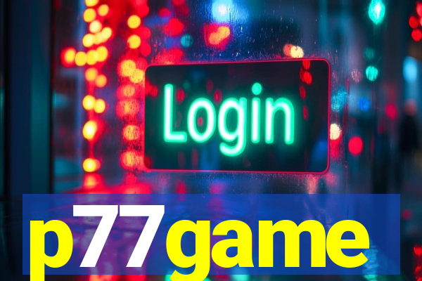 p77game