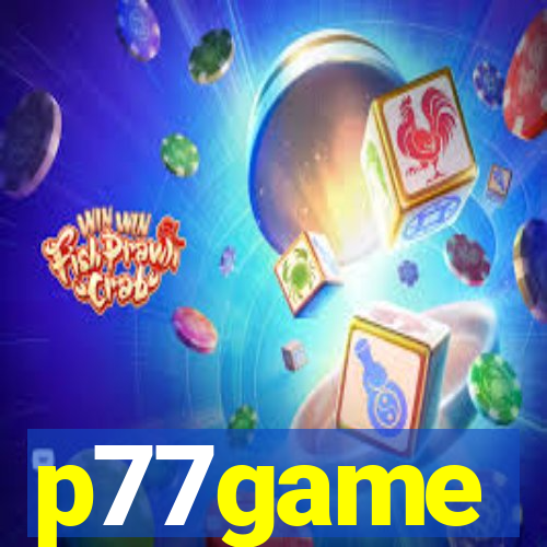 p77game