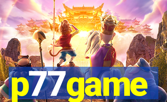 p77game