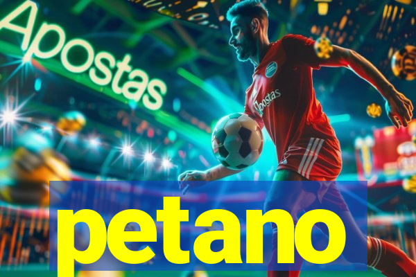 petano