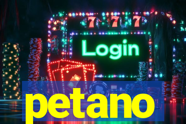 petano
