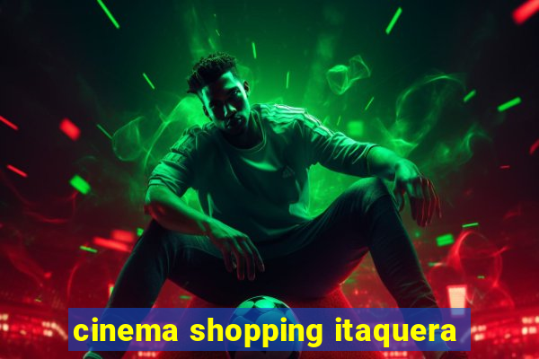 cinema shopping itaquera