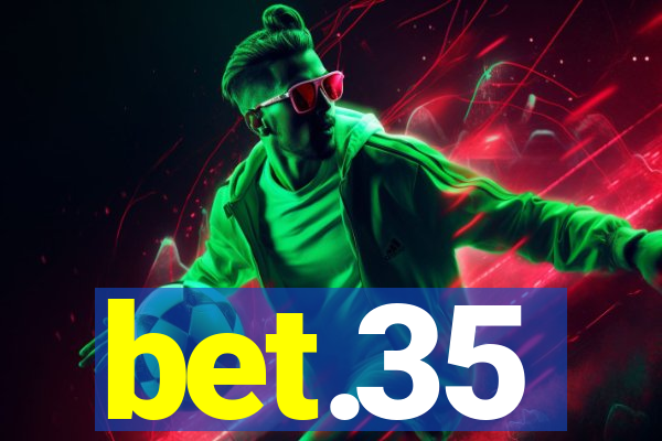 bet.35