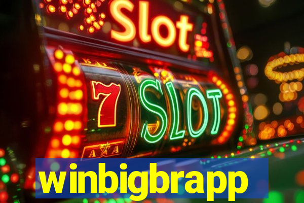 winbigbrapp