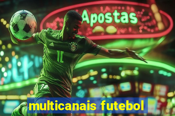 multicanais futebol