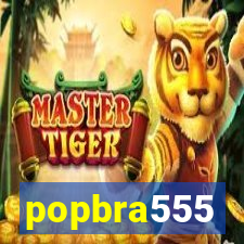 popbra555