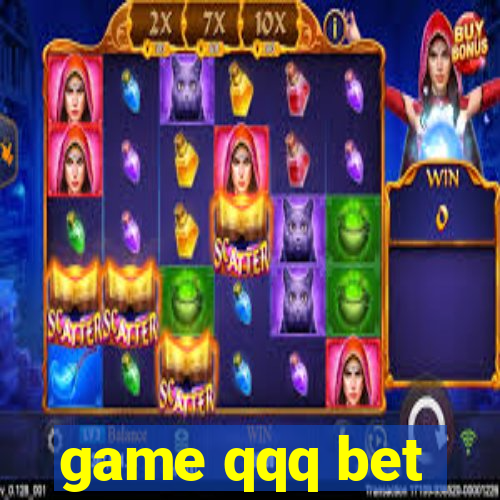 game qqq bet
