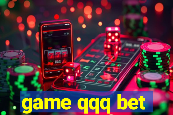 game qqq bet