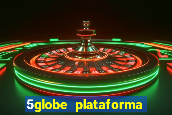 5globe plataforma de jogos