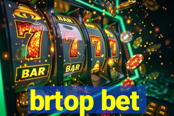 brtop bet