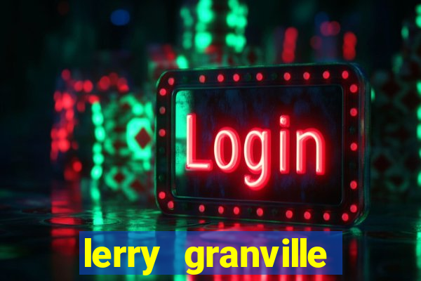 lerry granville reclame aqui