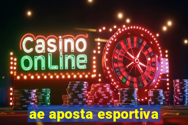 ae aposta esportiva