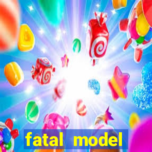 fatal model cruzeiro sp