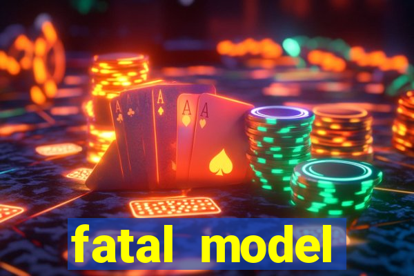 fatal model cruzeiro sp