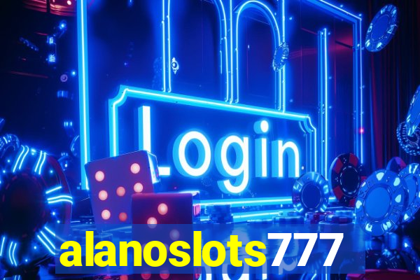 alanoslots777
