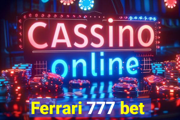 Ferrari 777 bet
