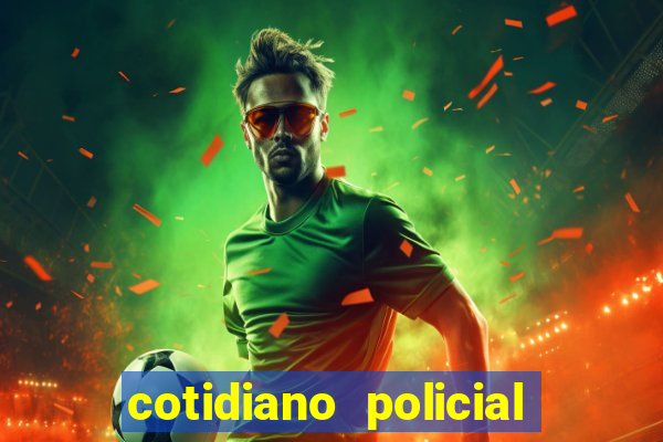 cotidiano policial de santa maria da vitoria bahia