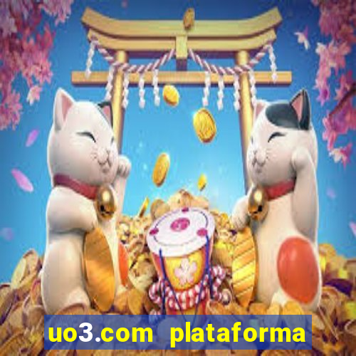 uo3.com plataforma de jogos
