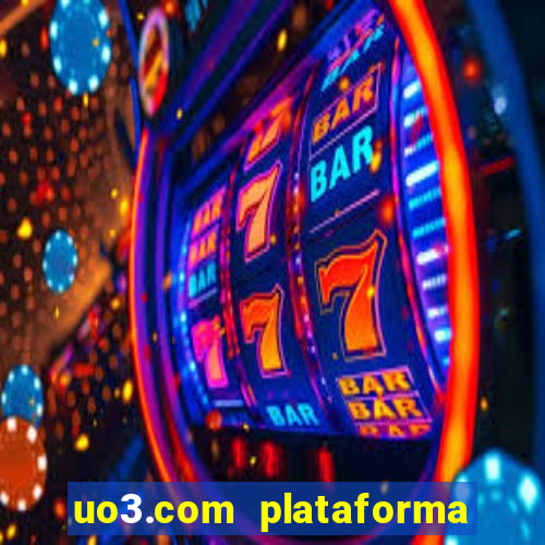 uo3.com plataforma de jogos