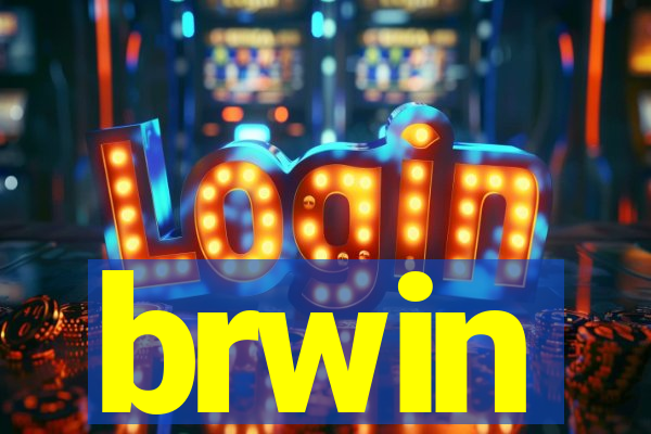 brwin