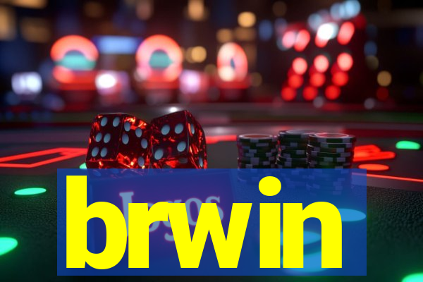 brwin