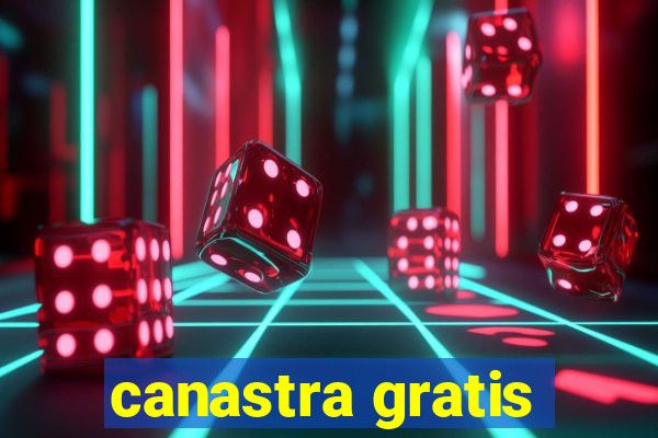 canastra gratis