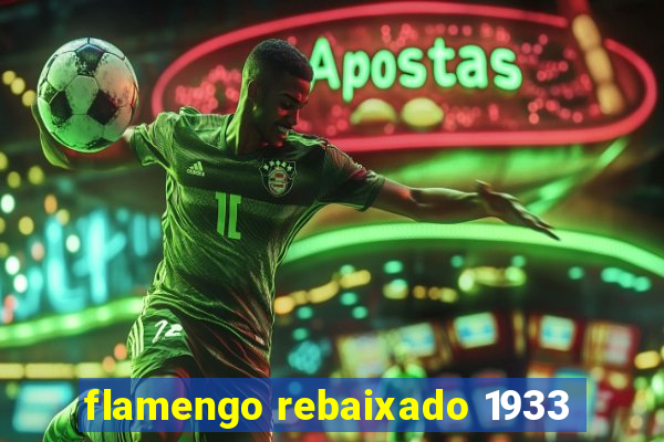 flamengo rebaixado 1933