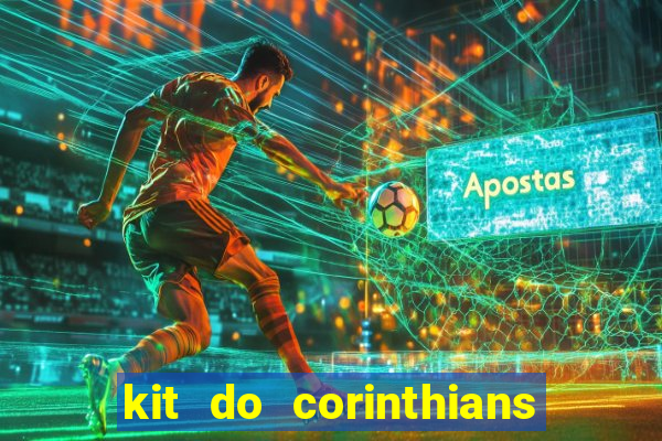 kit do corinthians dls 2021