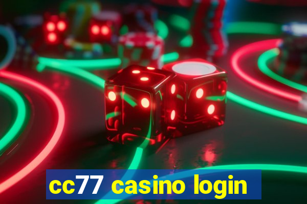 cc77 casino login