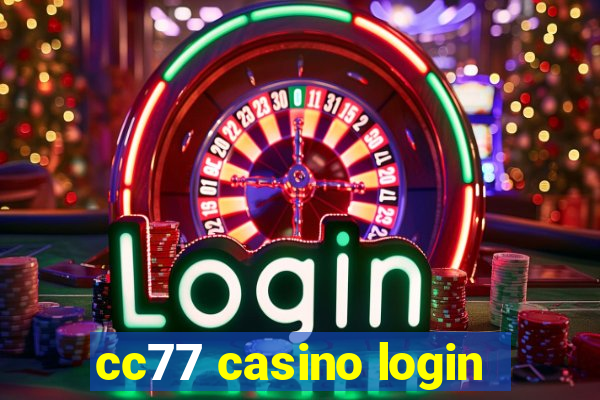cc77 casino login