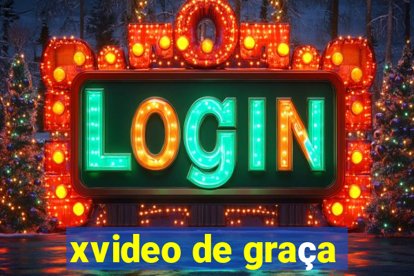xvideo de graça