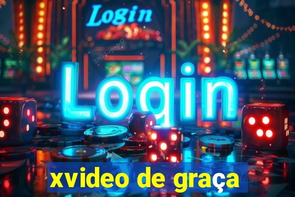 xvideo de graça