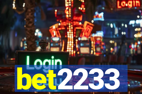 bet2233