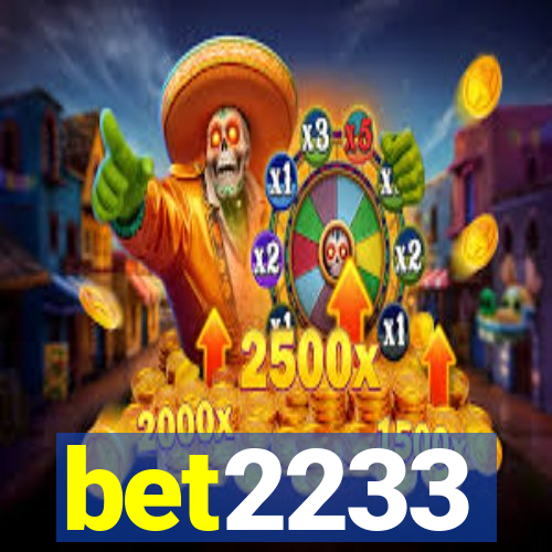 bet2233
