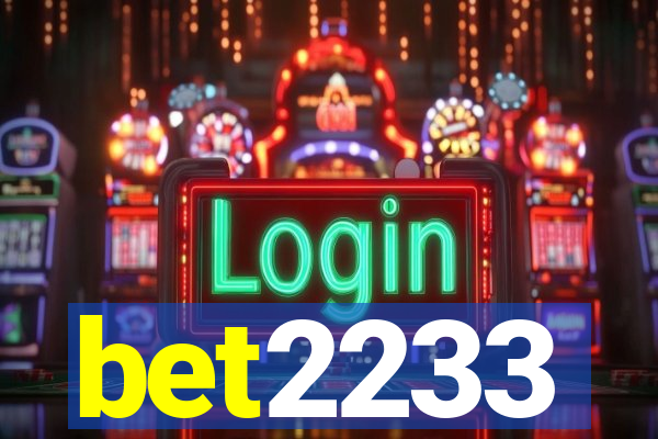 bet2233