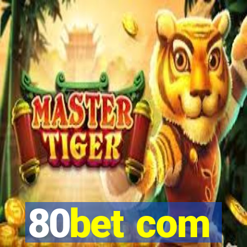 80bet com