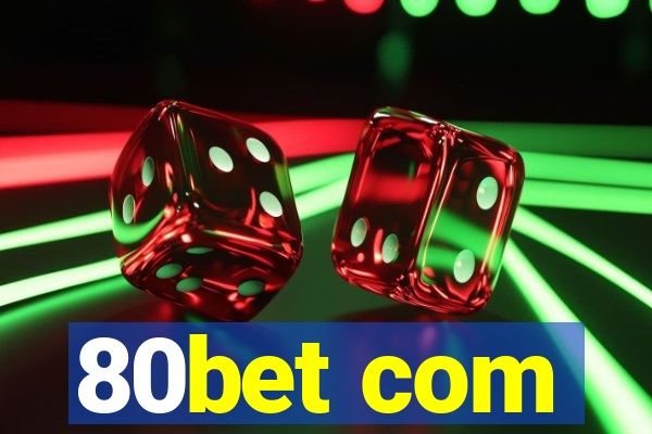 80bet com