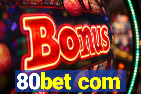 80bet com