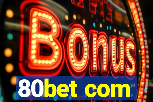 80bet com