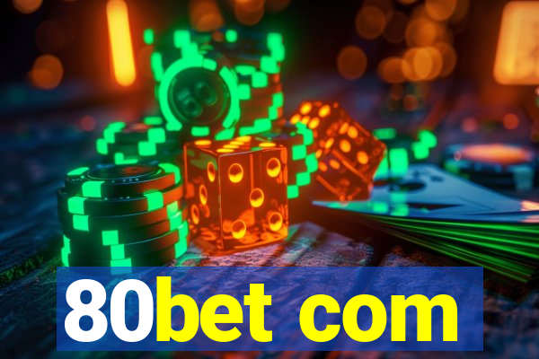 80bet com