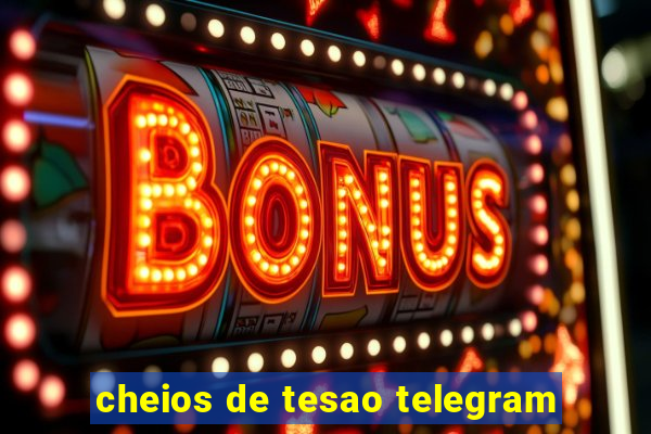 cheios de tesao telegram