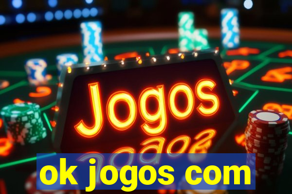 ok jogos com