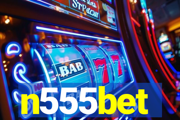 n555bet