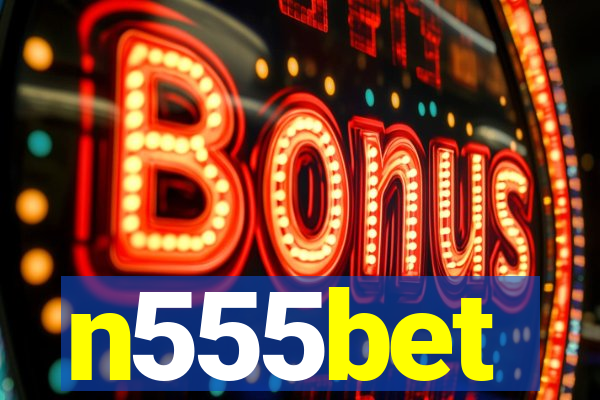 n555bet