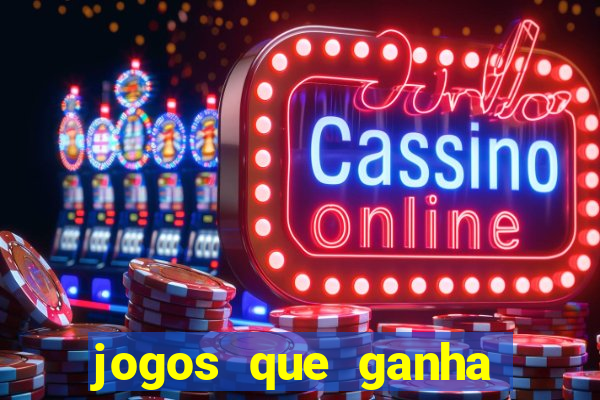 jogos que ganha dinheiro sem depositar